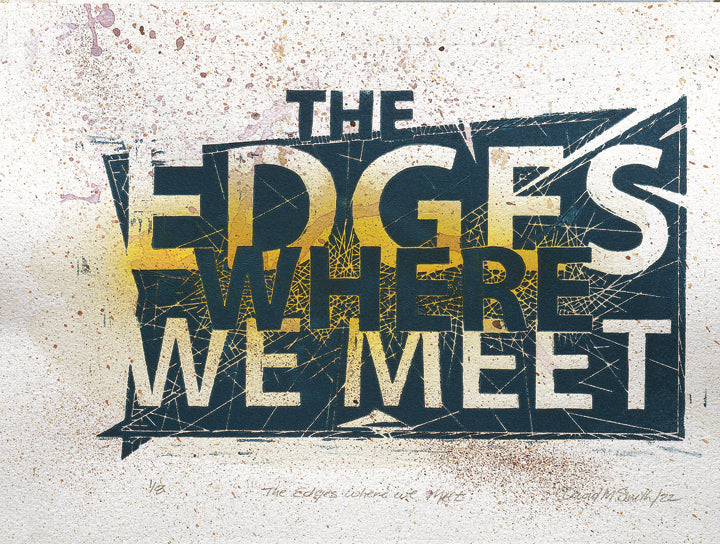 The Edges where We Meet